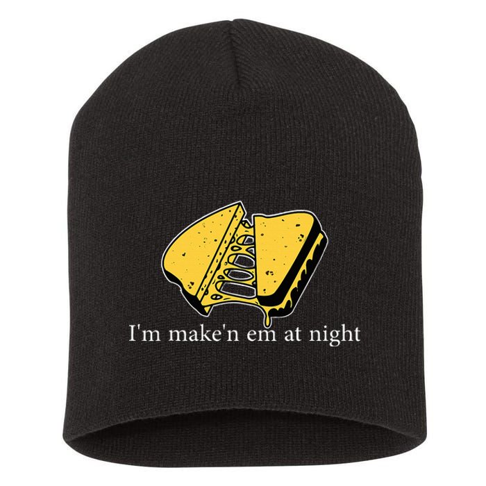 IM MakeN Em At Night Cheese Sandwich Funny Meme Short Acrylic Beanie