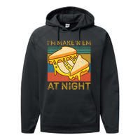 IM Makin Em At Night Grilled Cheese Cute Grilled Cheese Performance Fleece Hoodie