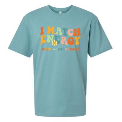 I Match Energy Sarcastic Hustler Sueded Cloud Jersey T-Shirt