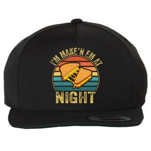 Im Making Em At Night Meme Grilled Cheese Sandwich Fast Food Wool Snapback Cap