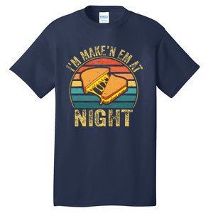 Im Making Em At Night Meme Grilled Cheese Sandwich Fast Food Tall T-Shirt