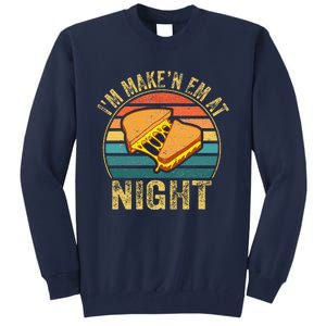 Im Making Em At Night Meme Grilled Cheese Sandwich Fast Food Tall Sweatshirt