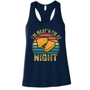 Im Making Em At Night Meme Grilled Cheese Sandwich Fast Food Women's Racerback Tank