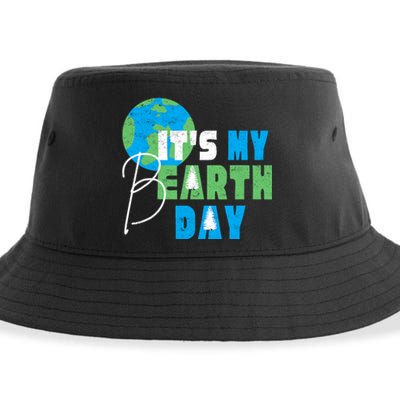 ItS My Earth Day Birthday April 22nd Environmental Advocate Sustainable Bucket Hat