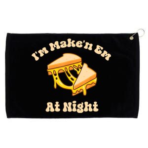 IM Makin Em At Night Meme Grilled Cheese Sandwich Fast Food Grommeted Golf Towel