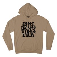 In My Engaged Vibes Era Funny Engagement Celebration Hoodie