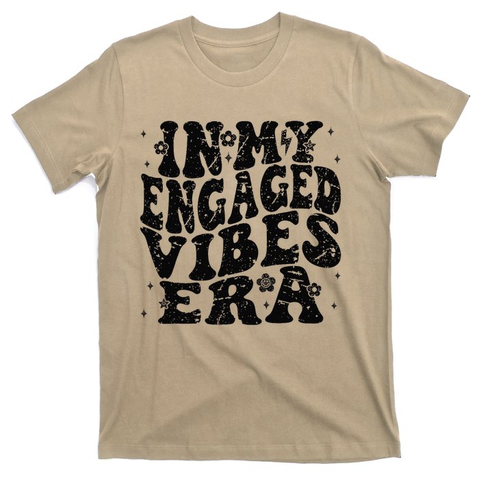 In My Engaged Vibes Era Funny Engagement Celebration T-Shirt