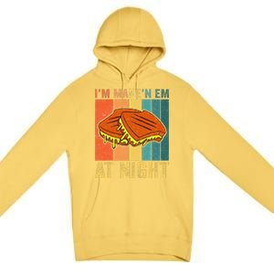 Im Making Em At Night Meme Grilled Cheese Sandwich Fast Food Premium Pullover Hoodie