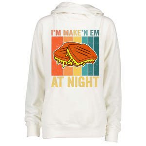 Im Making Em At Night Meme Grilled Cheese Sandwich Fast Food Womens Funnel Neck Pullover Hood