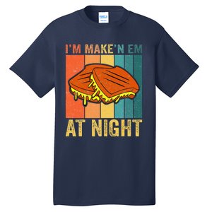 Im Making Em At Night Meme Grilled Cheese Sandwich Fast Food Tall T-Shirt