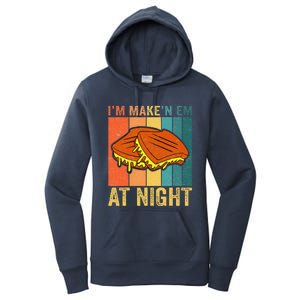 Im Making Em At Night Meme Grilled Cheese Sandwich Fast Food Women's Pullover Hoodie