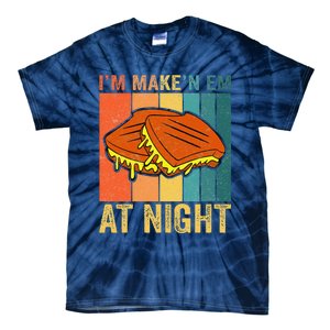 Im Making Em At Night Meme Grilled Cheese Sandwich Fast Food Tie-Dye T-Shirt