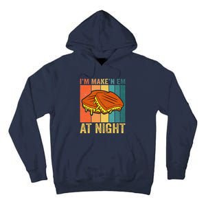 Im Making Em At Night Meme Grilled Cheese Sandwich Fast Food Tall Hoodie