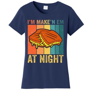 Im Making Em At Night Meme Grilled Cheese Sandwich Fast Food Women's T-Shirt