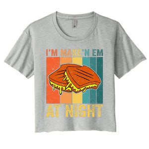 Im Making Em At Night Meme Grilled Cheese Sandwich Fast Food Women's Crop Top Tee