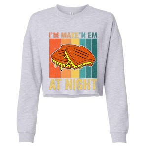 Im Making Em At Night Meme Grilled Cheese Sandwich Fast Food Cropped Pullover Crew