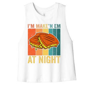 Im Making Em At Night Meme Grilled Cheese Sandwich Fast Food Women's Racerback Cropped Tank