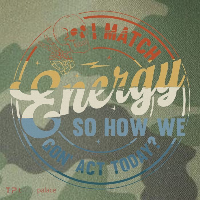 I Match Energy So How We Gone Act Today Legacy Tie Dye Trucker Hat