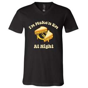 IM Makin Em At Night Meme Grilled Cheese Sandwich Fast Food V-Neck T-Shirt