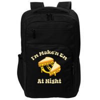 IM Makin Em At Night Meme Grilled Cheese Sandwich Fast Food Impact Tech Backpack