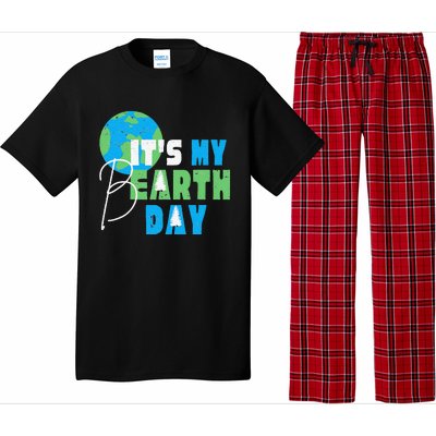 It's My Earth Day Birthday April 22nd Environmental Advocate Pajama Set