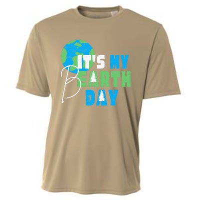 It's My Earth Day Birthday April 22nd Environmental Advocate Cooling Performance Crew T-Shirt