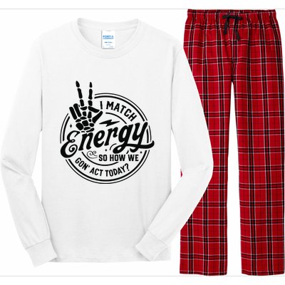 I Match Energy Sarcasm Sassy Do Not Disturb My Energy Funny Long Sleeve Pajama Set