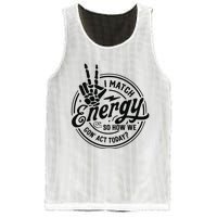 I Match Energy Sarcasm Sassy Do Not Disturb My Energy Funny Mesh Reversible Basketball Jersey Tank