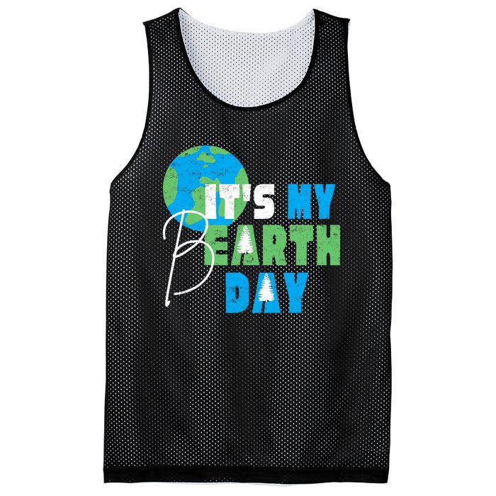 ItS My Earth Day Birthday April 22nd Environmental Advocate Mesh Reversible Basketball Jersey Tank