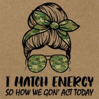 I Match Energy So How We Gone Act Today Funny Sarcasm Quotes Cotton Canvas Backpack