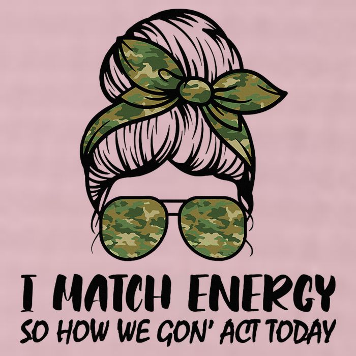 I Match Energy So How We Gone Act Today Funny Sarcasm Quotes 25L Jumbo Tote