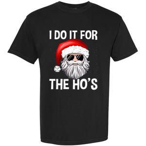 Ich Machs FüR Die HoS Santa Man Christmas Ich Machs FüR Die HoS Santa Man Chri Garment-Dyed Heavyweight T-Shirt