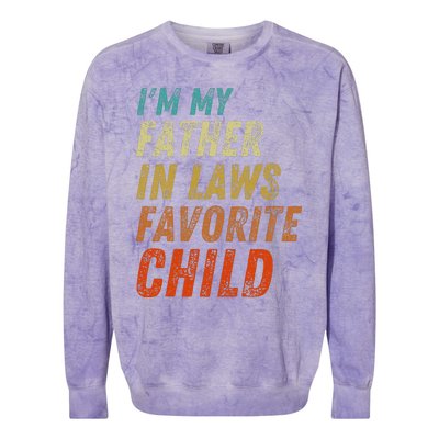 I'm My Father In Laws Favorite Child Father's Day Colorblast Crewneck Sweatshirt