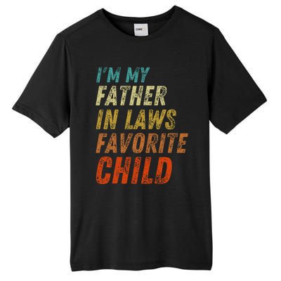 I'm My Father In Laws Favorite Child Father's Day Tall Fusion ChromaSoft Performance T-Shirt