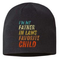 I'm My Father In Laws Favorite Child Father's Day Sustainable Beanie