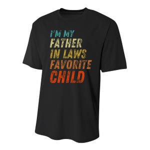 I'm My Father In Laws Favorite Child Father's Day Youth Performance Sprint T-Shirt