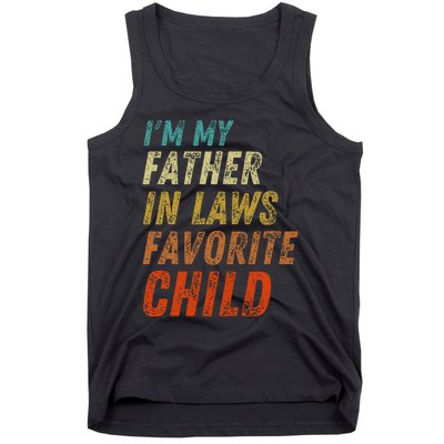 I'm My Father In Laws Favorite Child Father's Day Tank Top