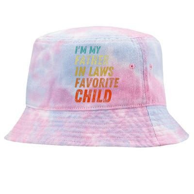 I'm My Father In Laws Favorite Child Father's Day Tie-Dyed Bucket Hat