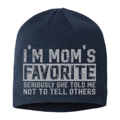 IM MomS Favorite Seriously She Told Me Not To Tell Others Sustainable Beanie