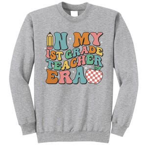 In My First Grade Era Back To School 1st Grade Tall Sweatshirt