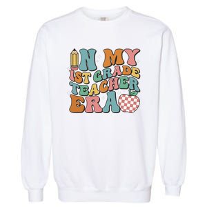 In My First Grade Era Back To School 1st Grade Garment-Dyed Sweatshirt