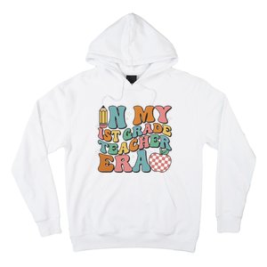 In My First Grade Era Back To School 1st Grade Hoodie