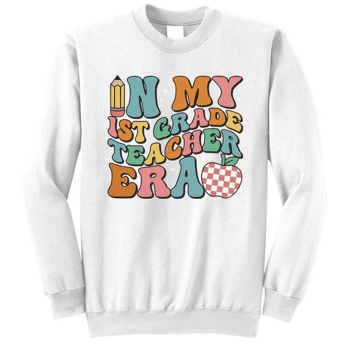 In My First Grade Era Back To School 1st Grade Sweatshirt