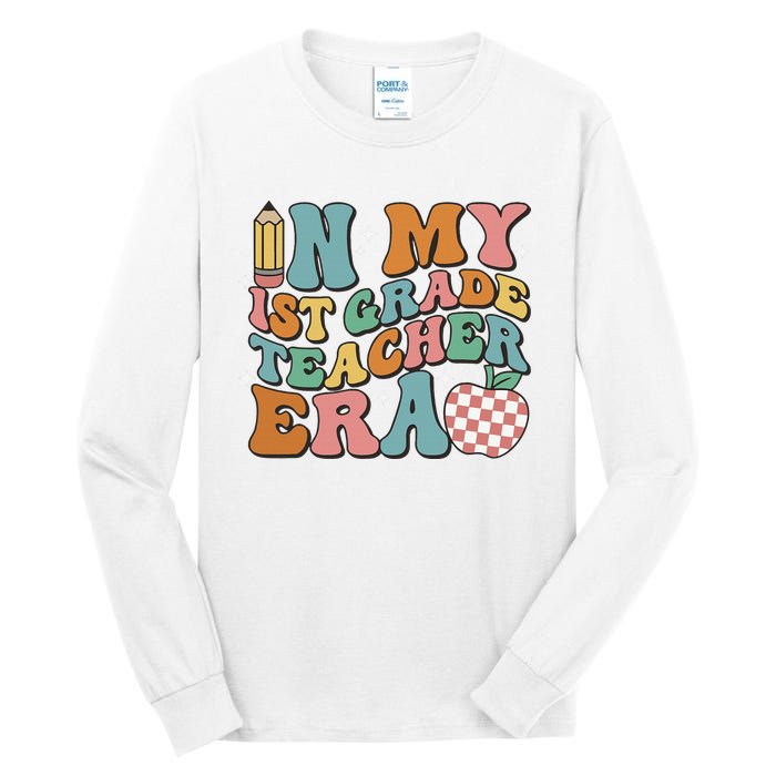 In My First Grade Era Back To School 1st Grade Tall Long Sleeve T-Shirt