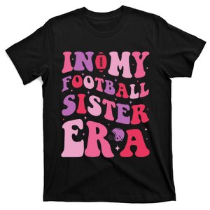 In My Football Sister Era Funny Football Girl T-Shirt