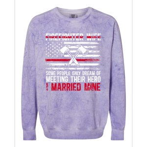 I Married Firefighter Wife Of A Fire Wife Fire Wife Gift Colorblast Crewneck Sweatshirt