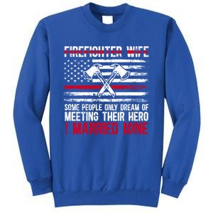 I Married Firefighter Wife Of A Fire Wife Fire Wife Gift Sweatshirt