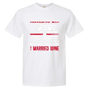 I Married Firefighter Wife Of A Fire Wife Fire Wife Gift Garment-Dyed Heavyweight T-Shirt