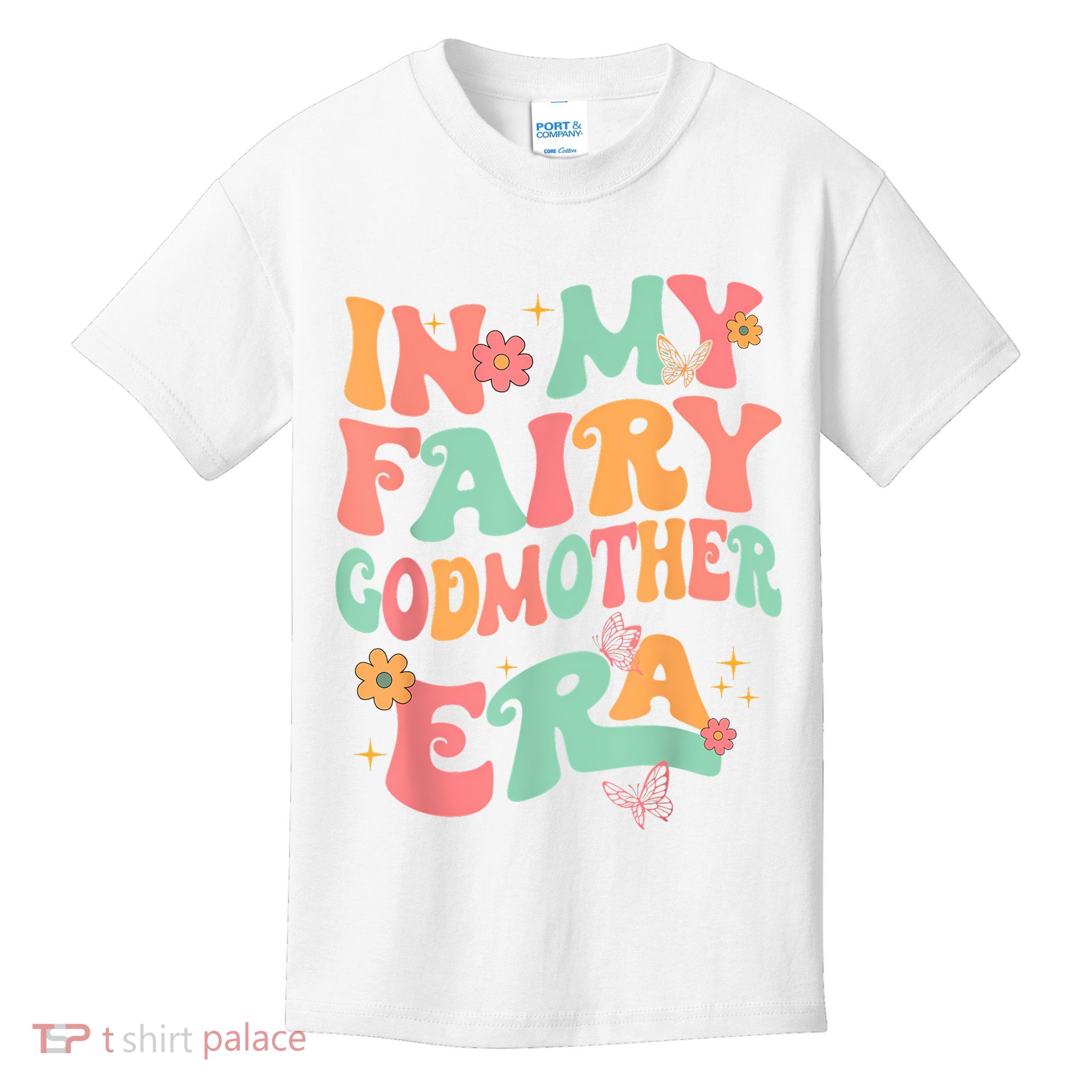In My Fairy Godmother Era Best Godmother Mother's Day Kids T-Shirt