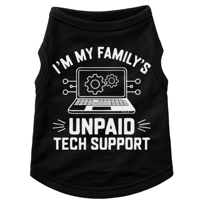 IM My FamilyS Unpaid Tech Support Doggie Tank